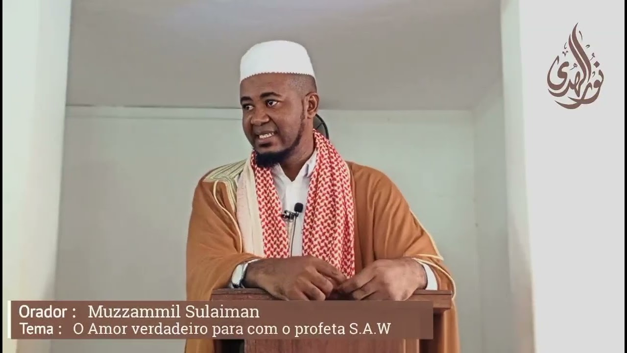 Sheikh Muzzammil Sulaiman || Tema : O Amor verdadeiro para com o profeta S.A.W 