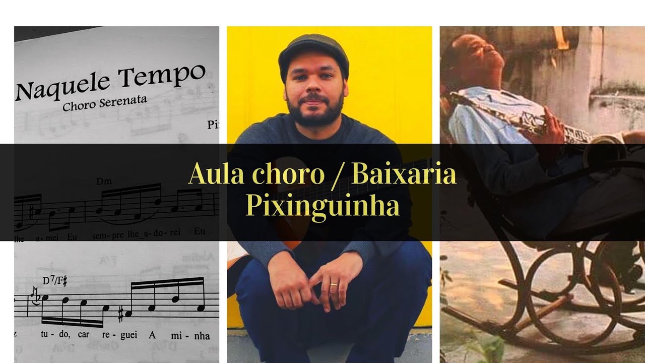Aula de choro -  Baixaria  ( Naquele Tempo - Pixinguinha)