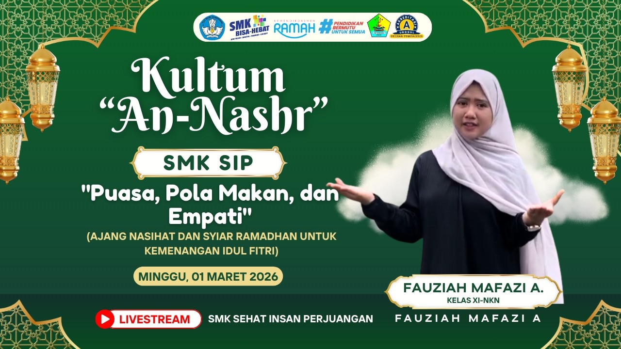 KULTUM | AN NASHR - Puasa, Pola Makan, dan Empati