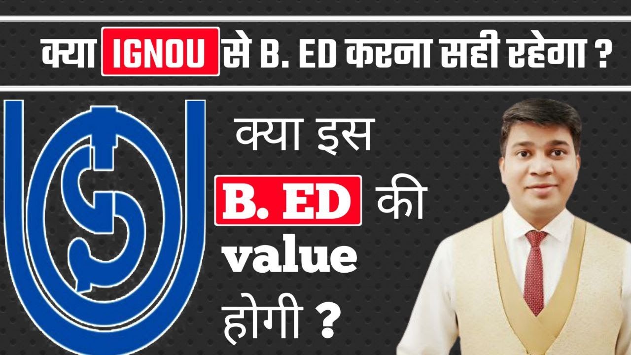 value of ignou bed|ignou se bed karna sahi ya galat|ignou bed|ignou bed value|bed from ignou