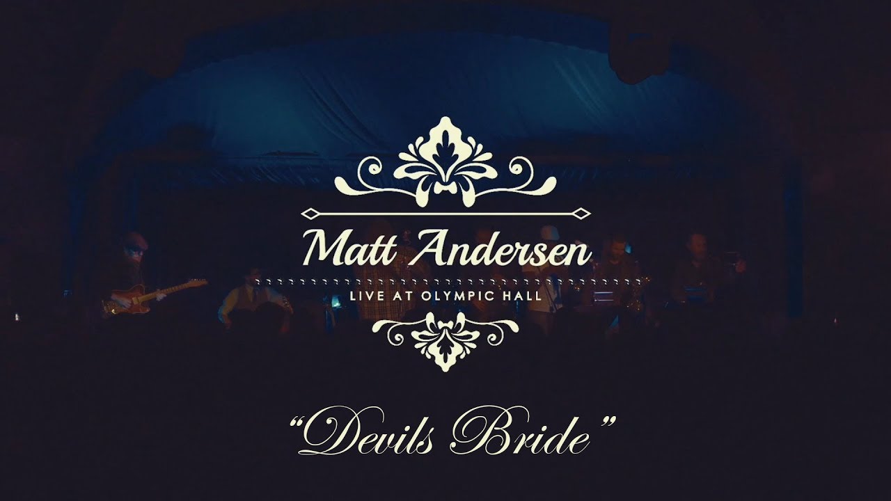 Matt Andersen & The Mellotones - Devil's Bride (Live)