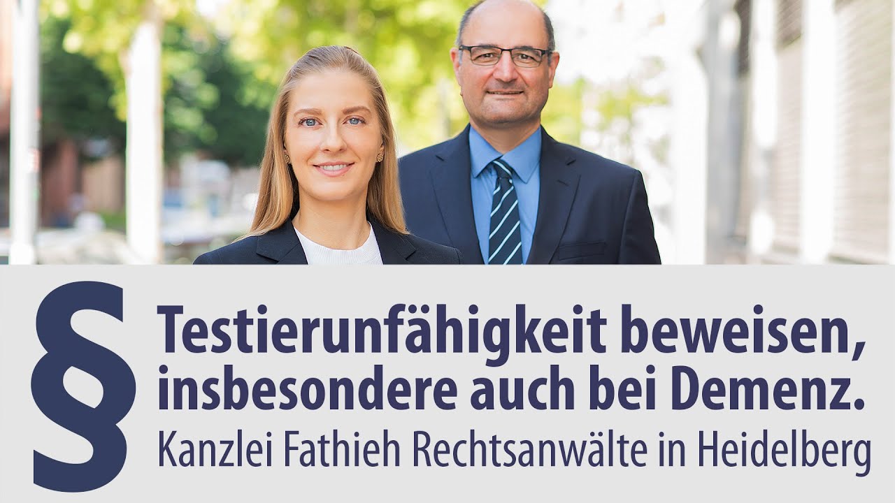 Testierunfähigkeit beweisen, insbesondere bei Demenz