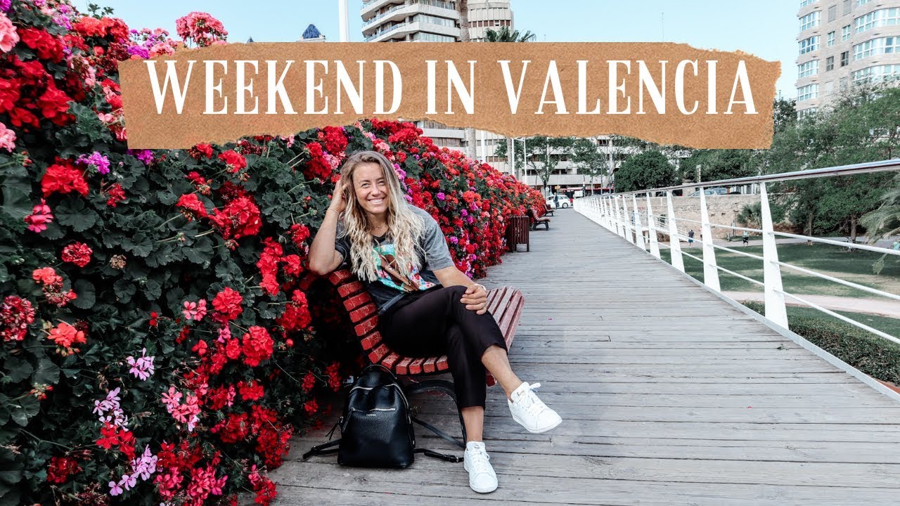 WEEKEND IN VALENCIA | TRAVEL VLOG