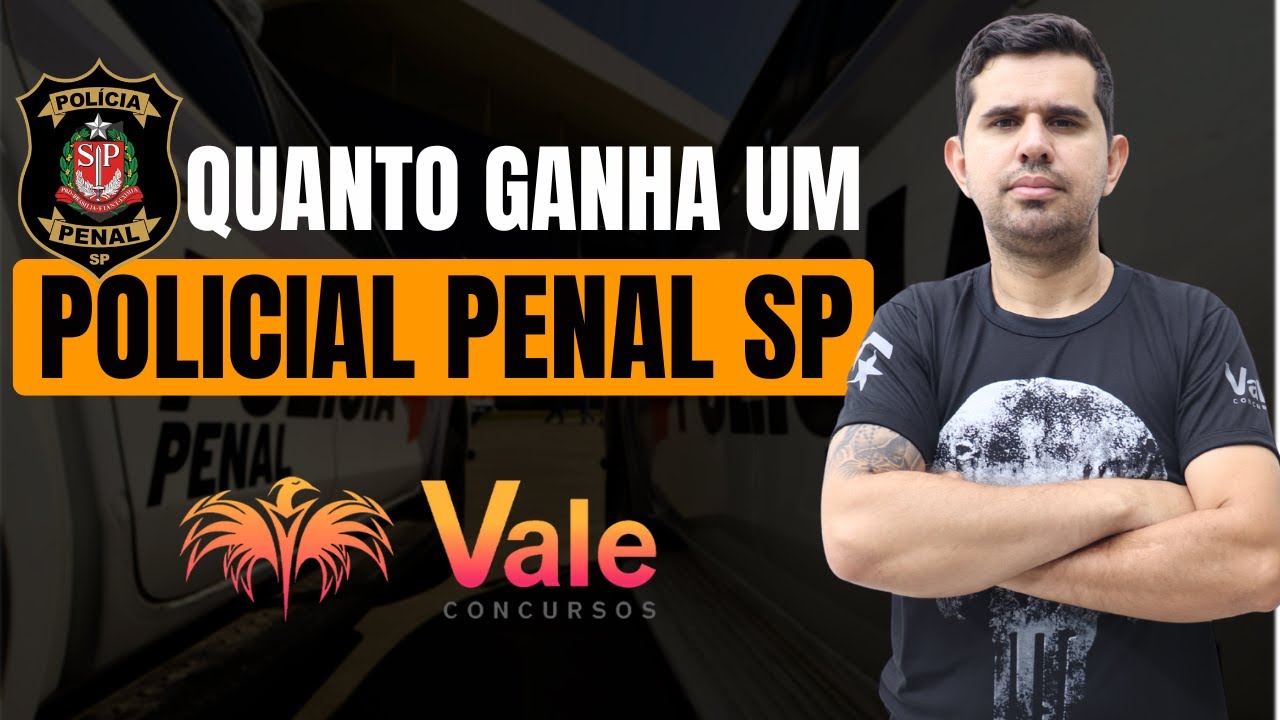 Quanto ganha um Policial Penal de São Paulo