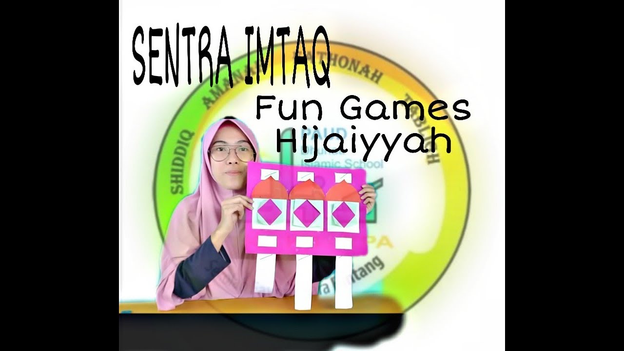 SENTRA IMTAQ TK DHIS - FUN GAMES HIJAIYYAH