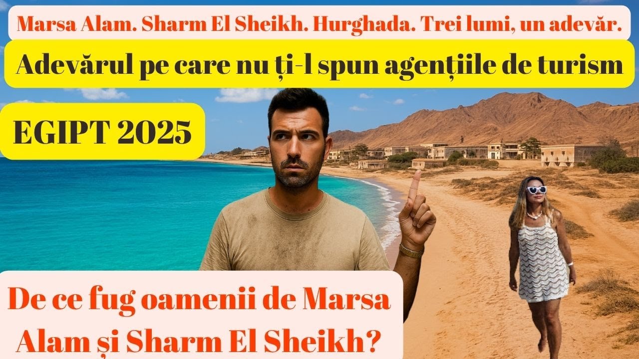 Comparatie Hurghada, Marsa Alam și Sharm El Sheikh - Egipt