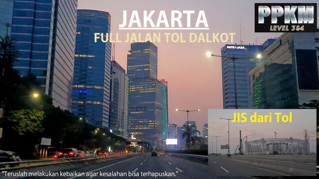 Driving Around Jakarta Inner Ring Road [Tol Dalam Kota Jakarta] ~ Tol Dalkot saat PPKM Level 4