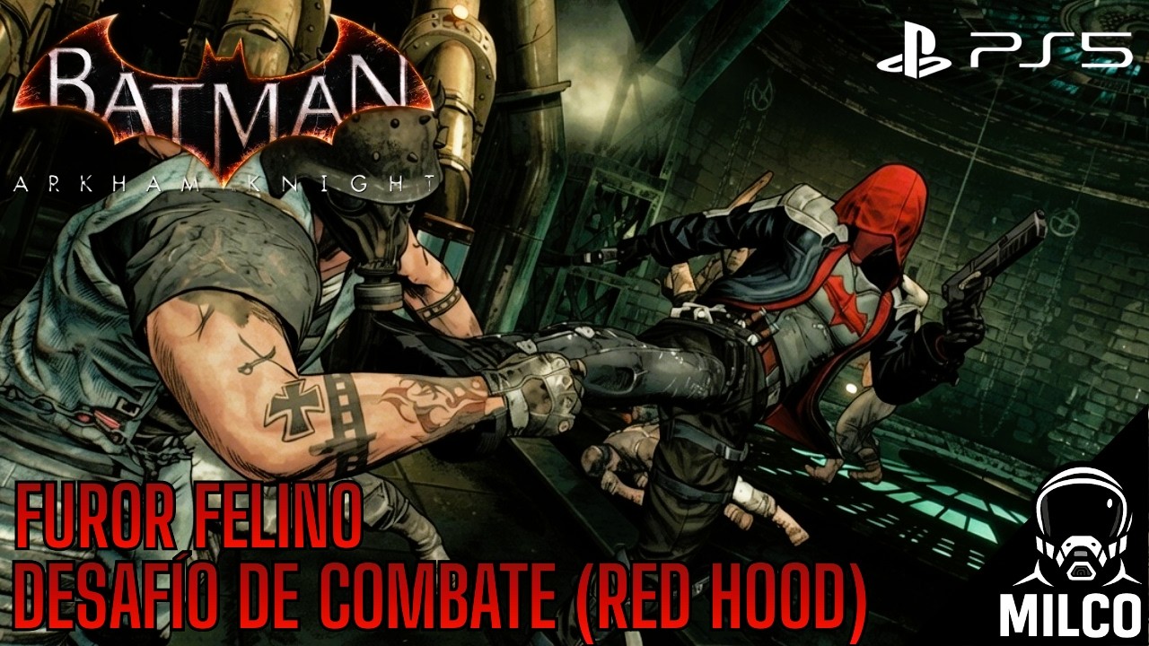 BATMAN ARKHAM KNIGHT - DESAFÍO DE COMBATE | RED HOOD | FUROR FELINO