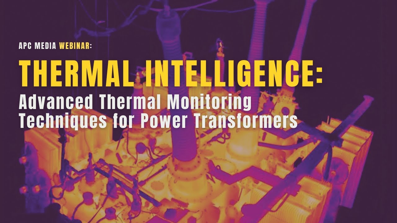 Thermal Intelligence:  Advanced Thermal Monitoring Techniques for Power Transformers