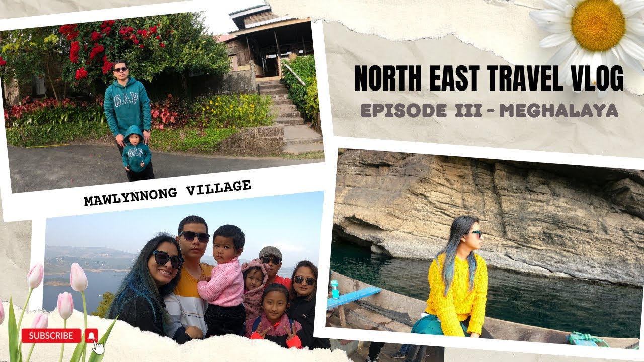 The NorthEast Vlog - Ep 3  | MEGHALAYA | ASSAM | Neha Travel Buff