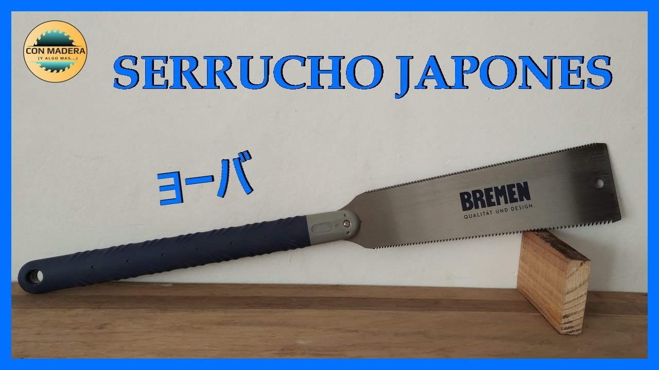 SERRUCHO JAPONES  RYOBA - Marca BREMEN - Breve reseña y prueba.