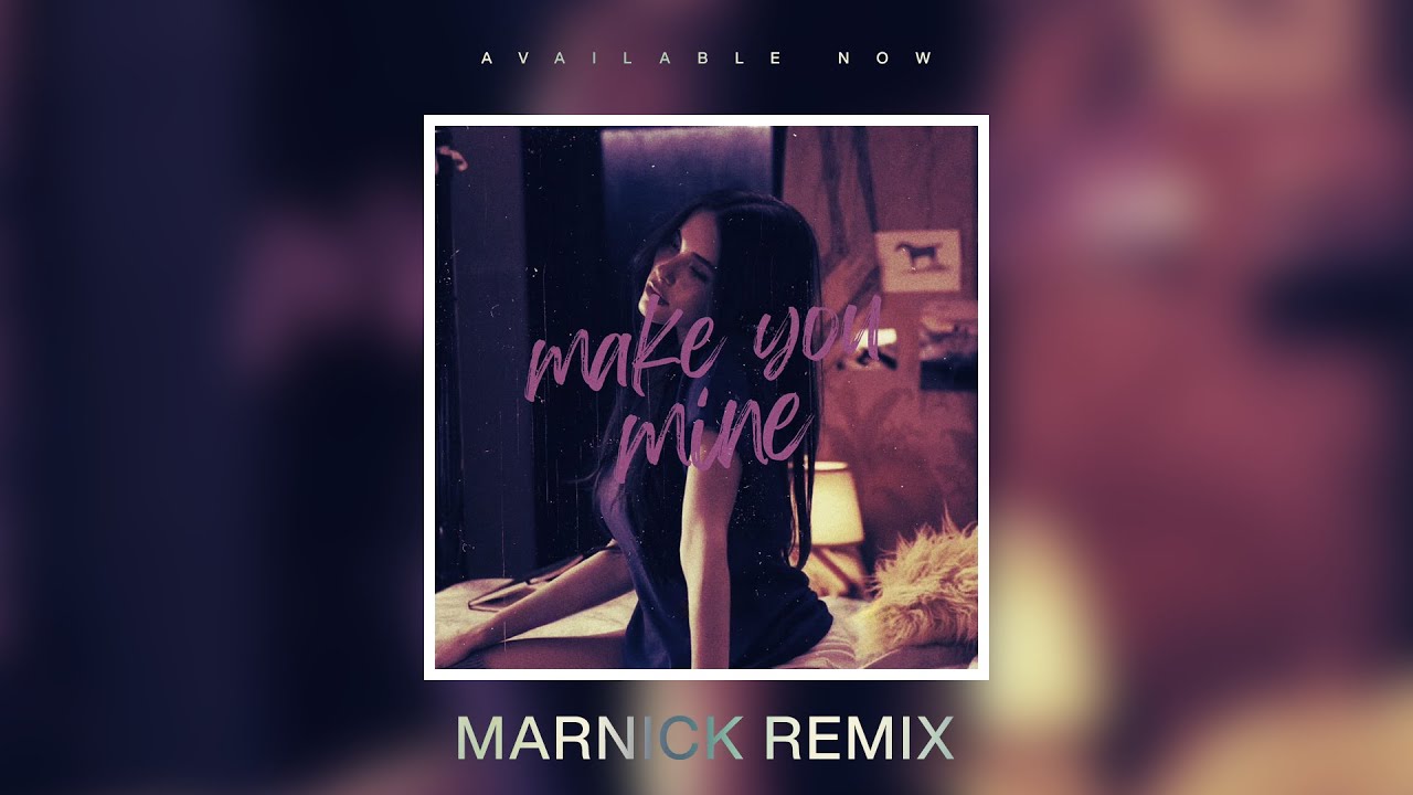 Madison Beer - Make You Mine (Marnick Remix)