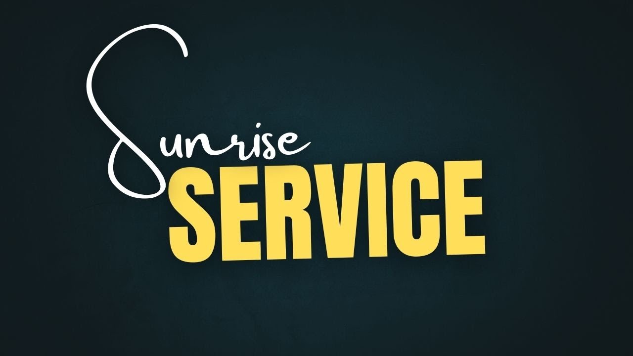 Sunrise Service (First Service) - 1st February 2026