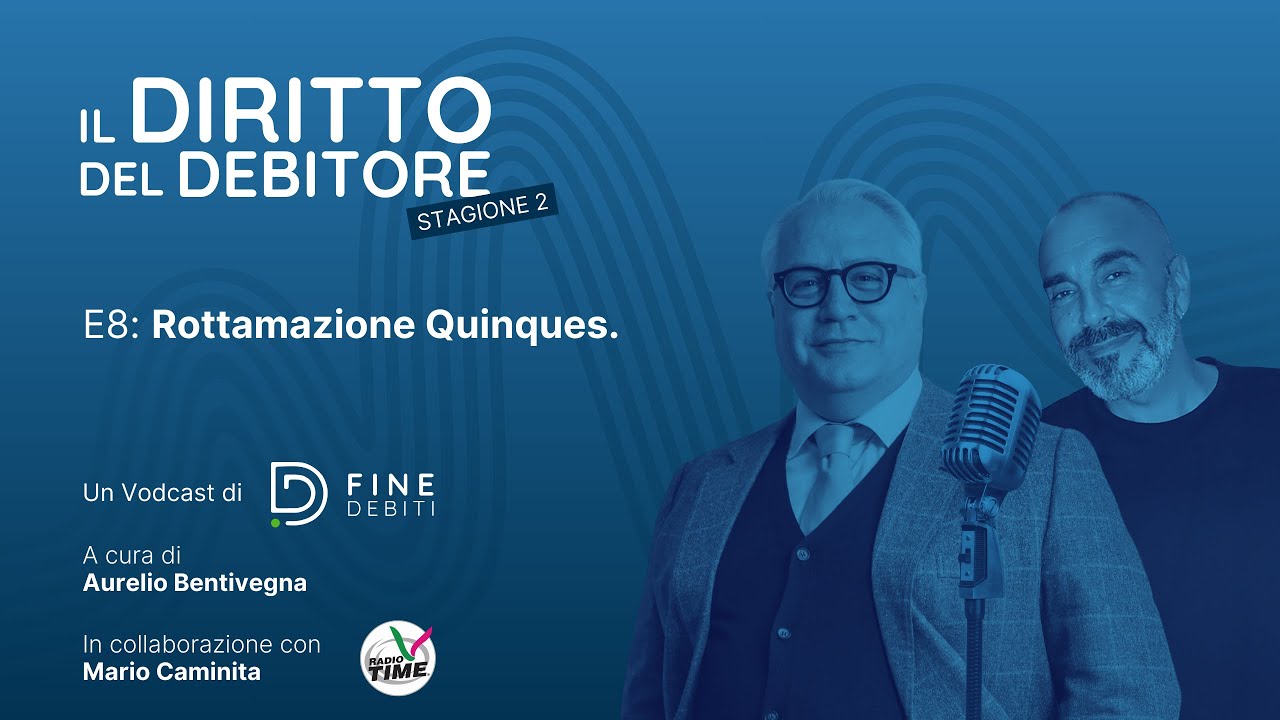 Il Diritto del Debitore S2 - E8: Rottamazione Quinques.