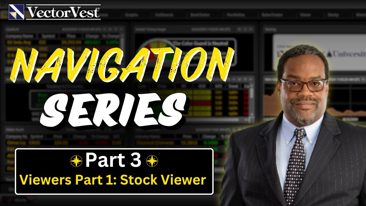 Navigate VectorVest Like a Pro: Viewers Part 1 (Stock Viewer) | Navigation Series Part 3