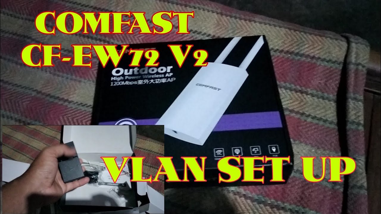 COMFAST CF-EW72 V2 VLAN SET UP FOR PISO WIFI