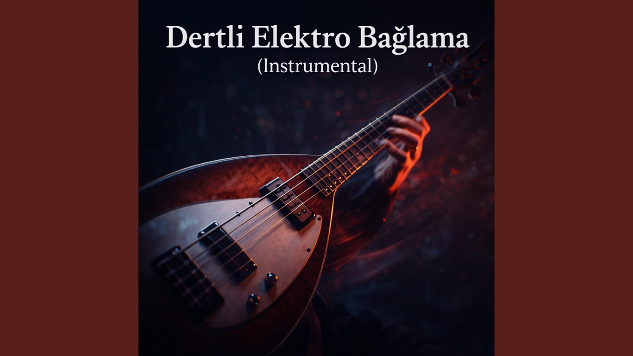 Dertli Elektro Bağlama (Instrumental)