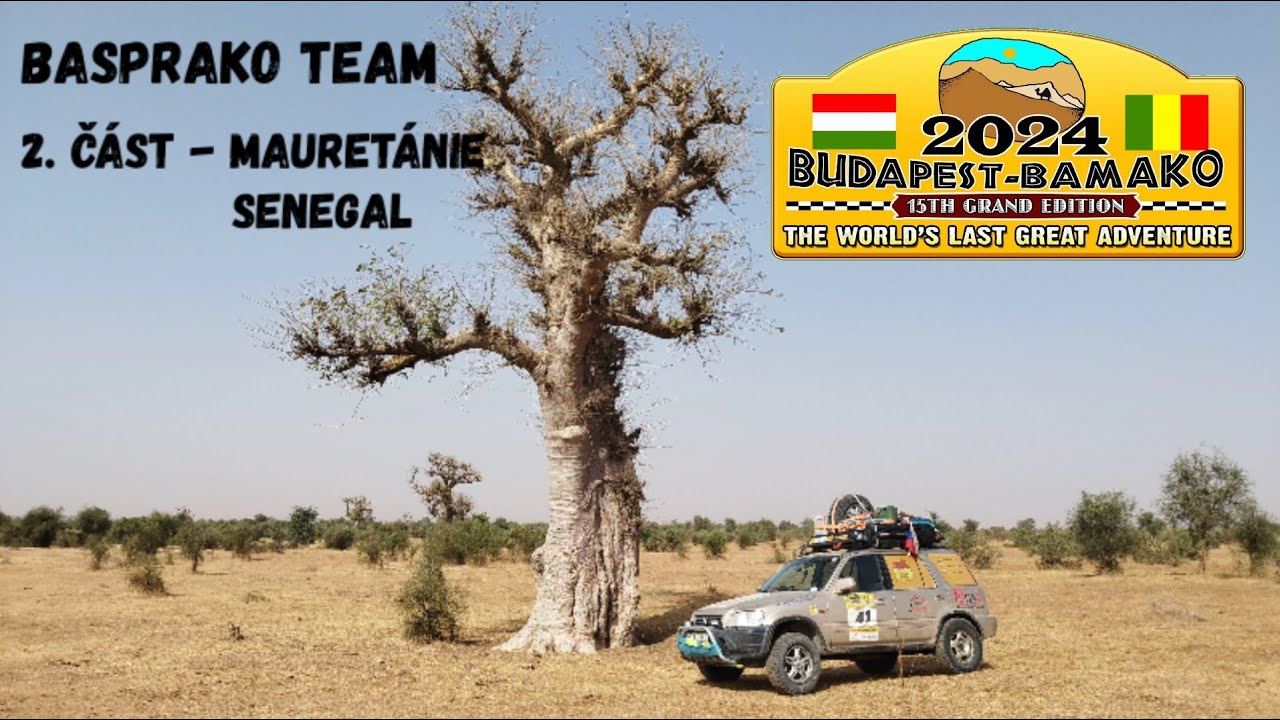 BAMAKO 2024 ČÁST 2   MAURETÁNIE, SENEGAL