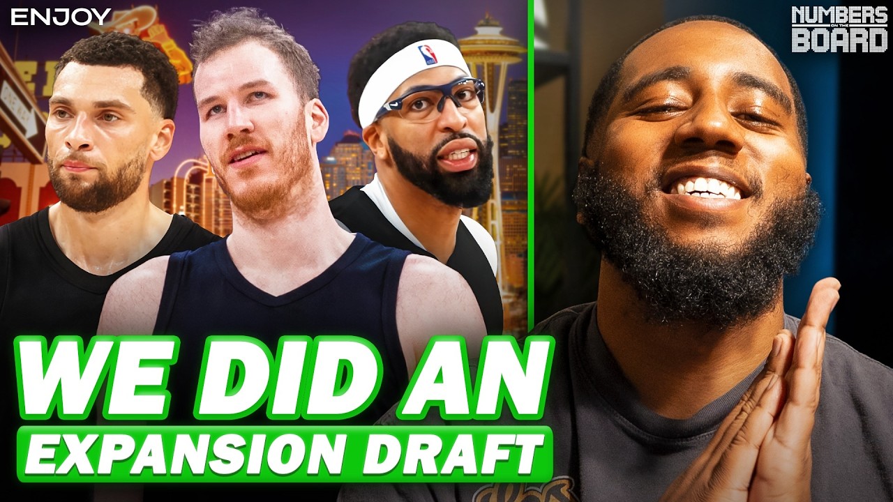 We Did An NBA Expansion Draft | Numbers On The Board