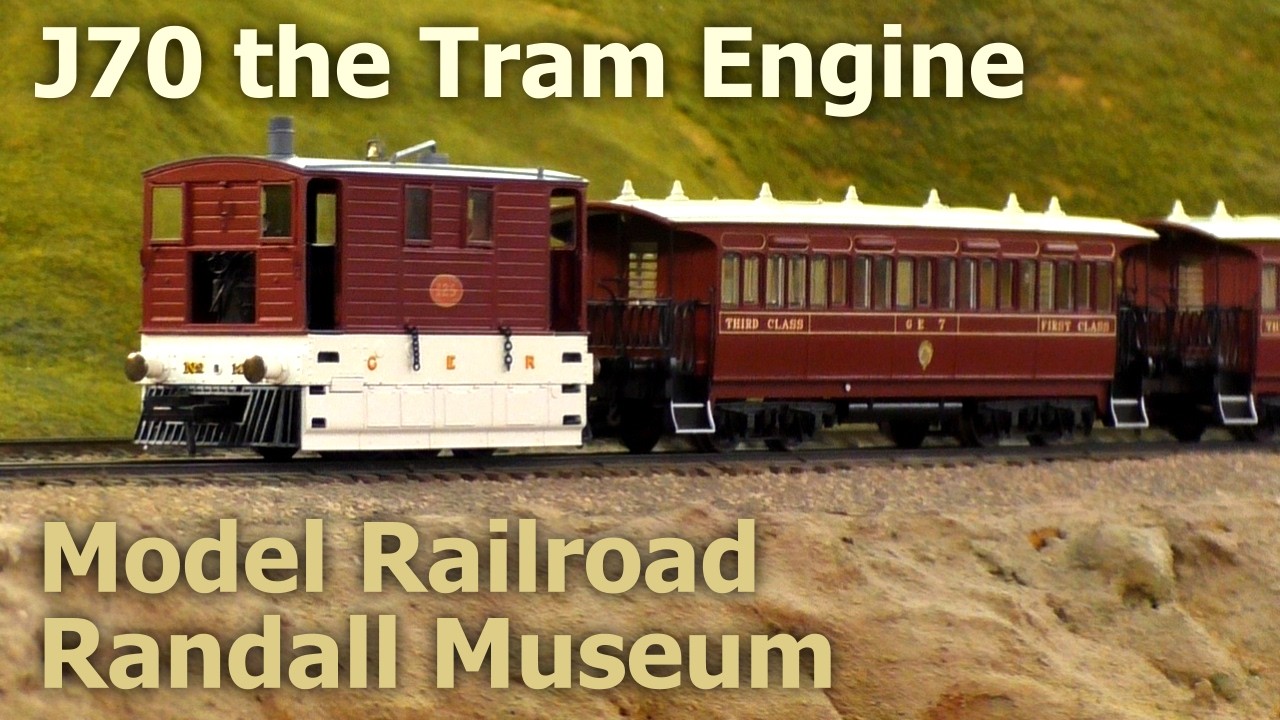 J70 the British Tram Engine -- Randall Museum Model Railroad