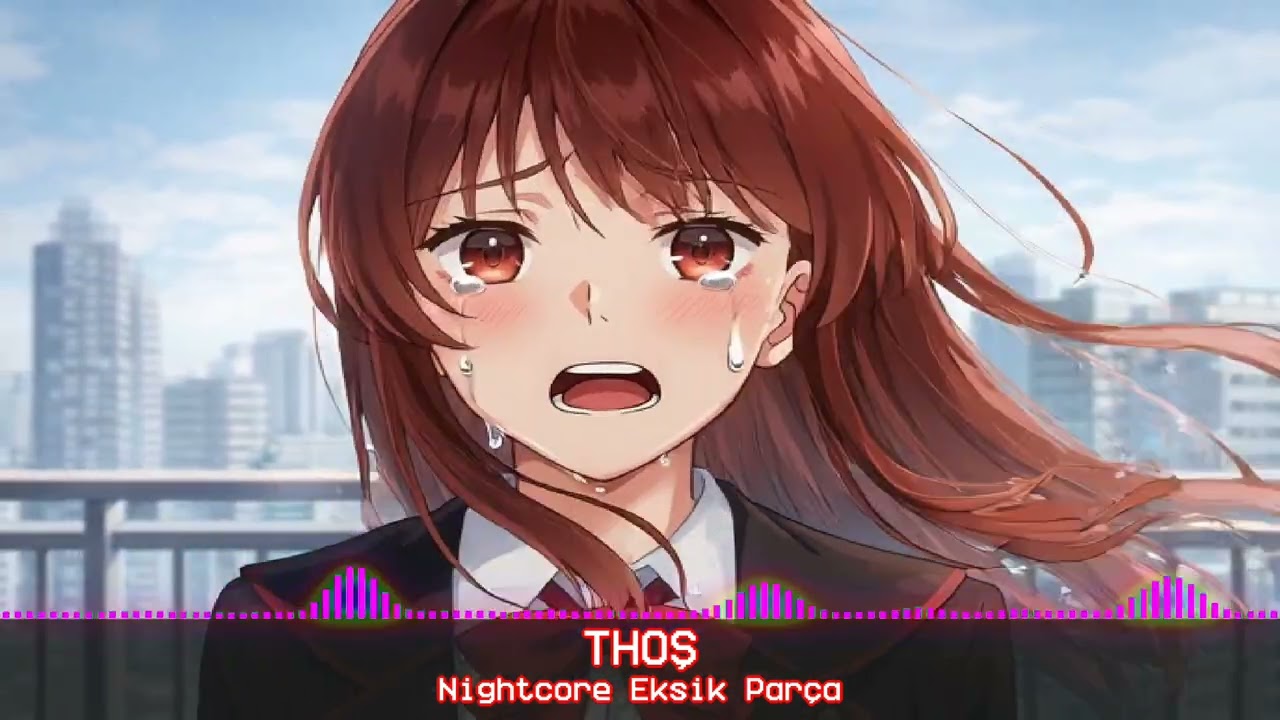 Nightcore Eksik Parça