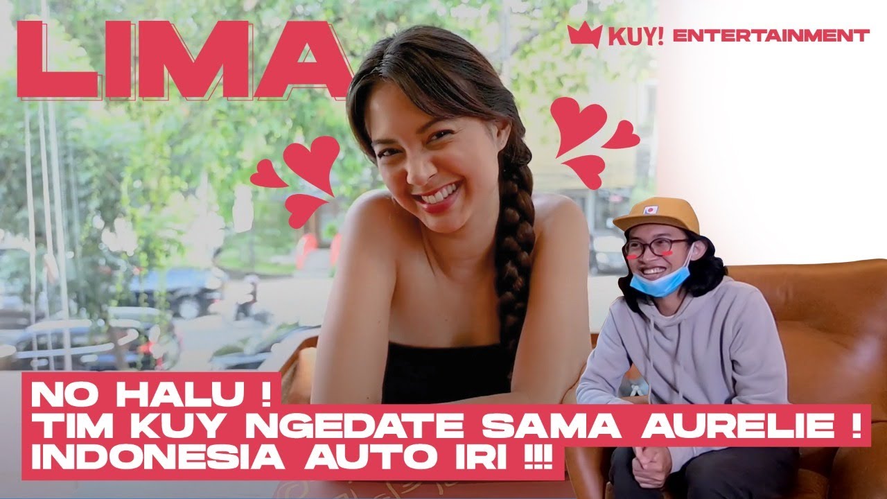 KUYLIMA : AURELIE NGAJAK RYAN KUY NGEDATE !!! GEROGI SETENGAH MATI !!! | RYAN CUMA MODAL GOMBAL !!!