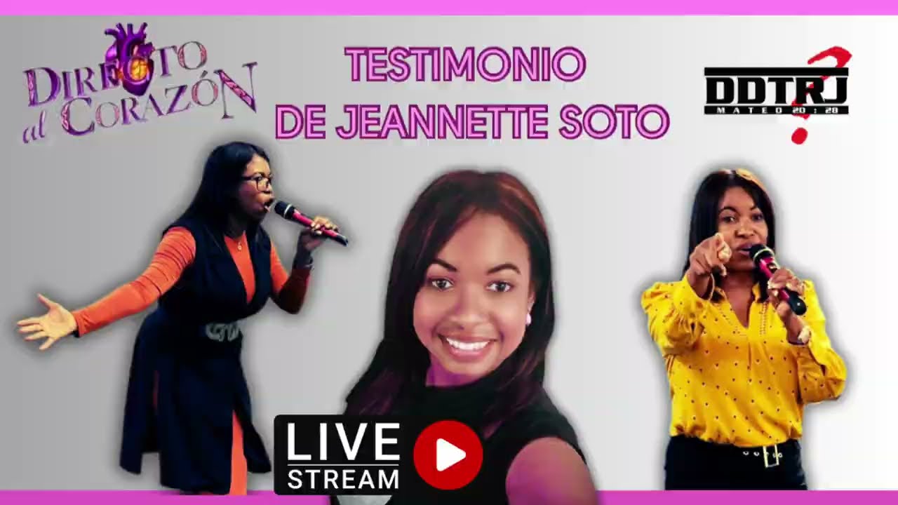 TESTIMONIO DE EVANGELISTA JEANETTE SOTO