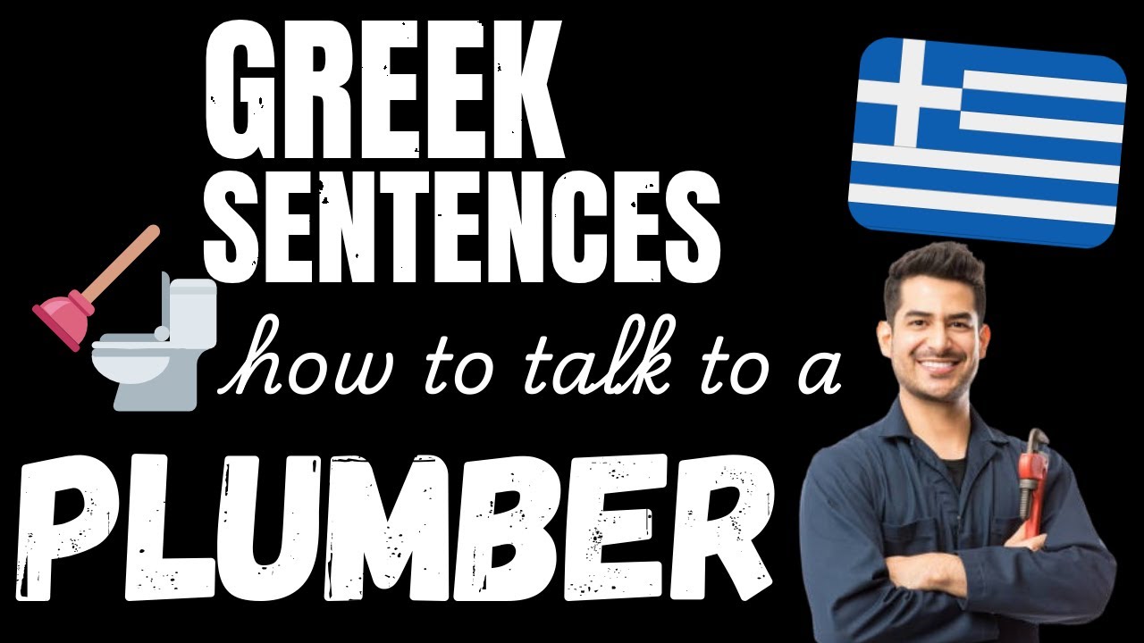Greek Dialogues: Talk to your Plumber in Greek