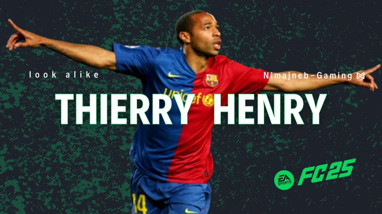 EA SPORTS FC 25 | THIERRY HENRY | LOOK ALIKE |  | FACE + STATS