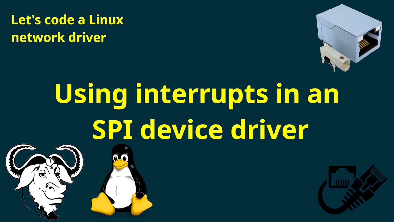 Let's code a Linux network driver - Use interrupts in an SPI device driver