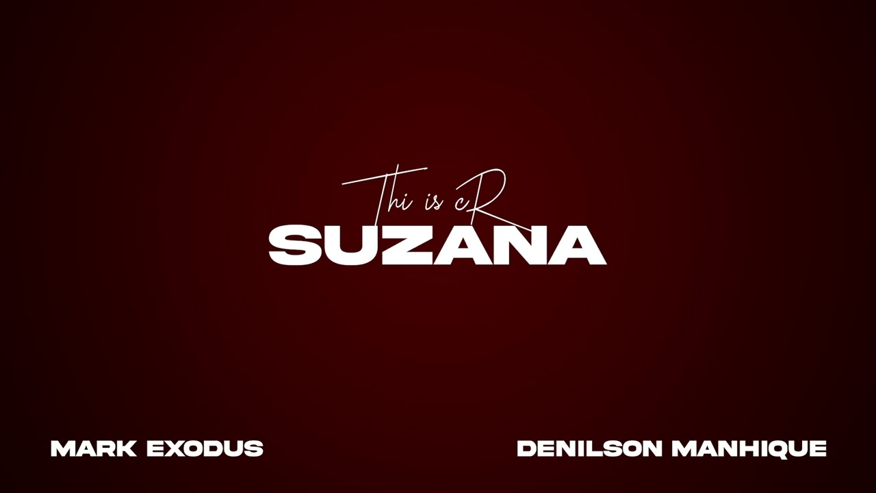 ThisIsCr ft. Mark Exodus & Denilson Manhique - SUZANA ( Official Audio )
