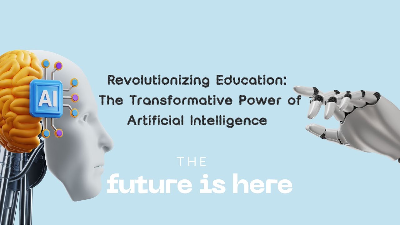 Revolutionising Education: The Transformative Power of Artificial Intelligence