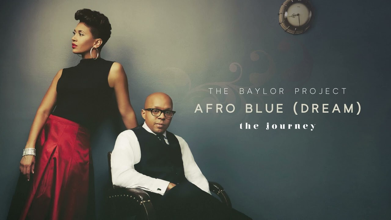 The Baylor Project - Afro Blue (Dream) (Audio)