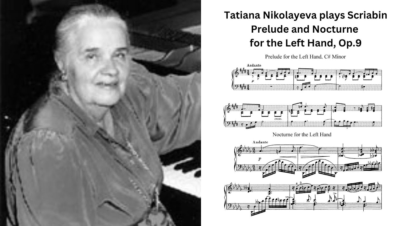 Gorgeous performance: Nikolayeva plays Scriabin Prelude and Nocturne for the left hand