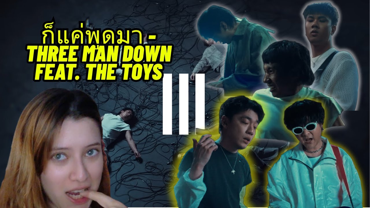 THAI ROCK?!! ‘ก็แค่พูดมา’ by Three Man Down feat. THE TOYS/ Reaction