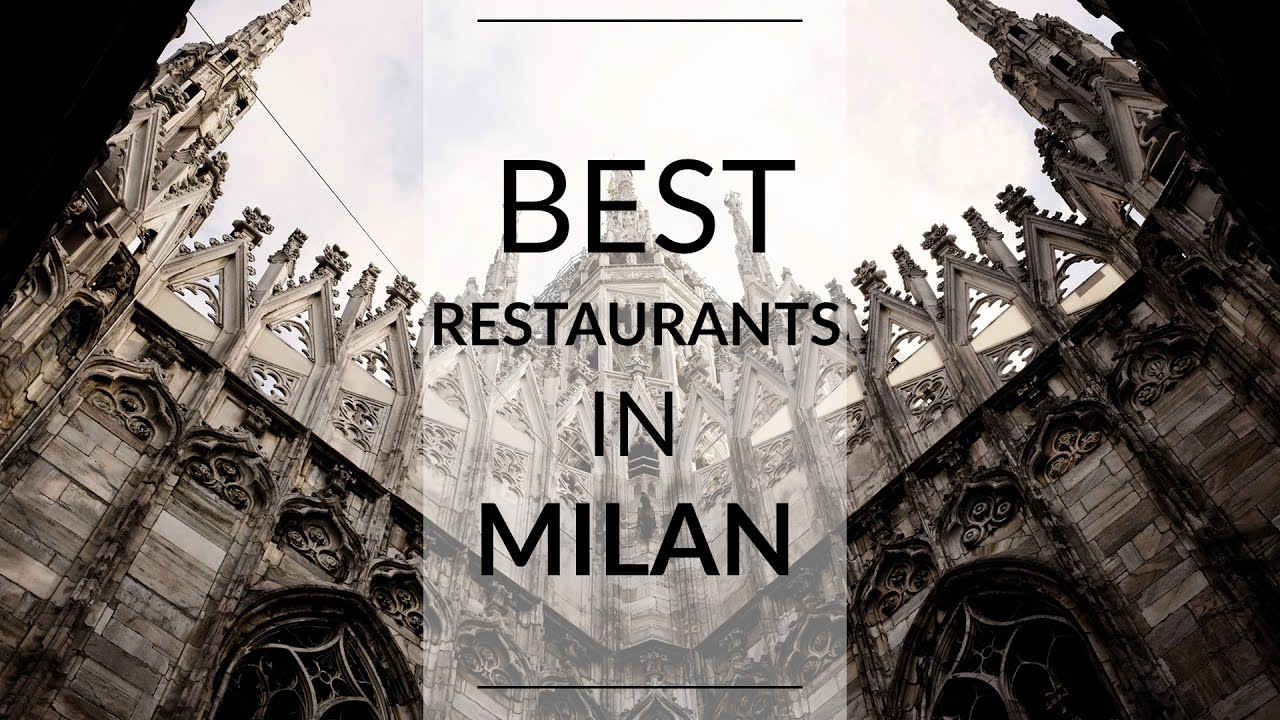 The Best Restaurants in Milan