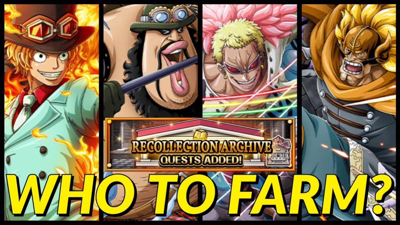 BEST Recollection Archive Units! Who To Farm? [One Piece Treasure Cruise]