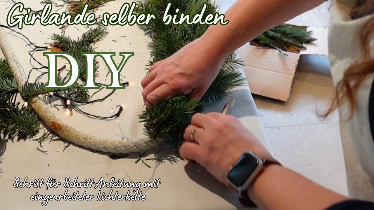 ✨🎄Tannengirlande aus frischem Grün selber binden - einfaches DIY für Anfänger - Tutorial🎄✨