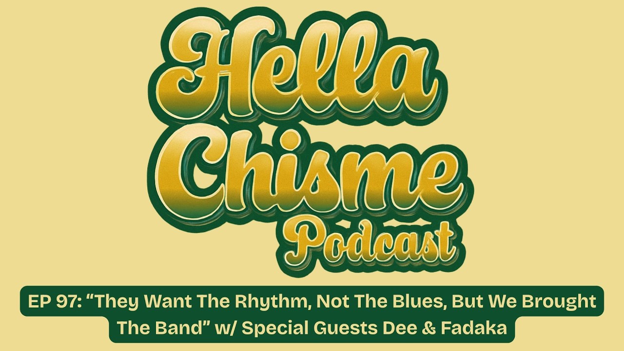 Hella Chisme: EP 97 