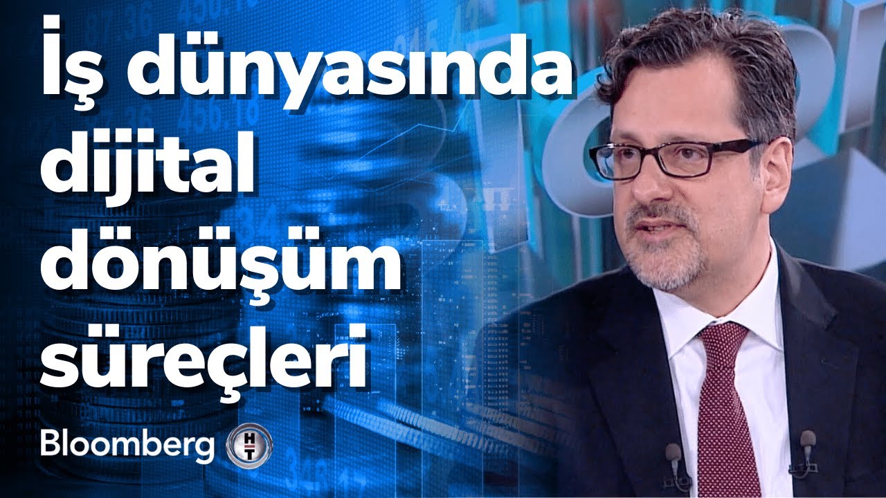 İş dünyasında dijital dönüşüm süreçleri - Dijital Strateji | 06.04.2022