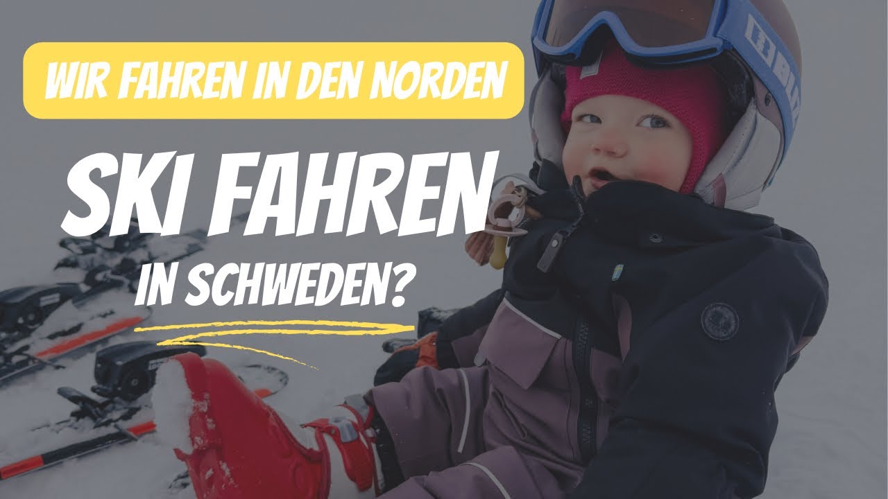 Ski fahren in Schweden? Wie cool ist es wirklich?