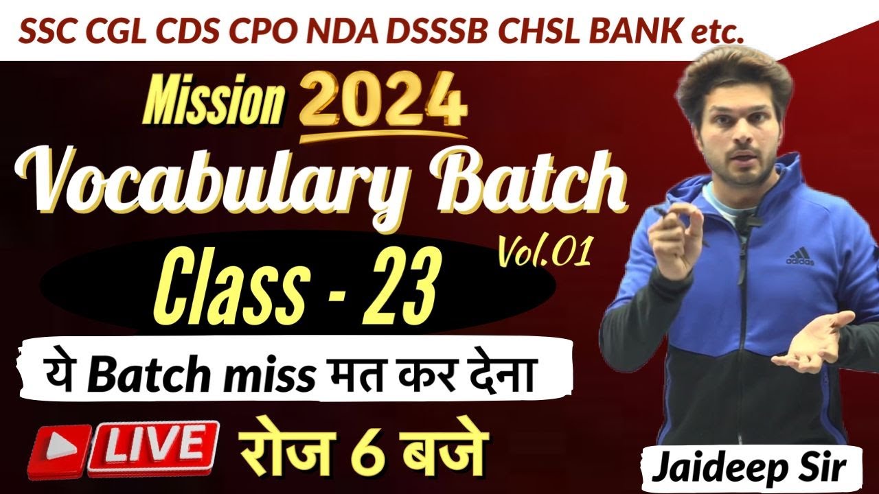 Vocab Batch Class 23 with Mock Test || CGL MTS CHSL CPO CDS NDA DSSSB🔥Vocab by Jaideep sir
