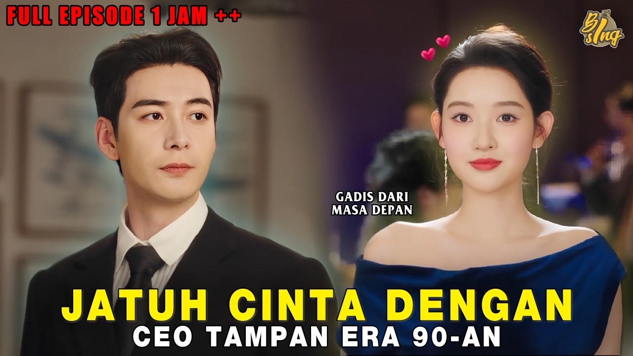 PERJUANGAN CINTA MENEMBUS WAKTU! Niat Melamar, CEO Ini Malah Kecelakaan & Hilang Ingatan