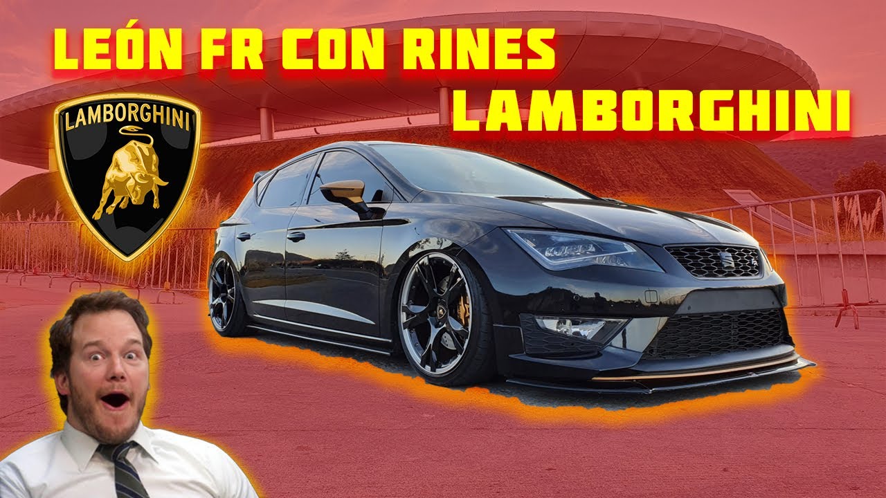 LEÓN FR con rines de LAMBORGHINI | ANTONIO ESCATEL