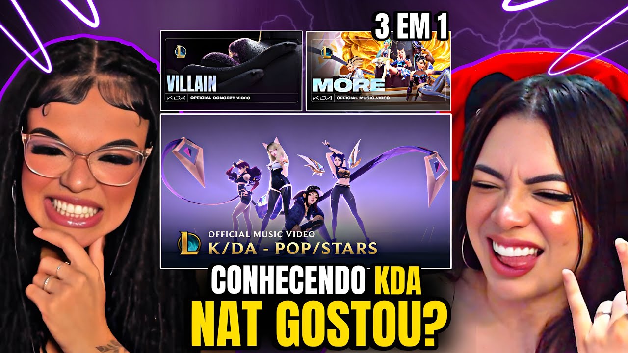 3 EM 1 | (K/DA) - MORE, POP/STARS & VILLAIN  - League of Legends | NAT e VIC MV [REACT]