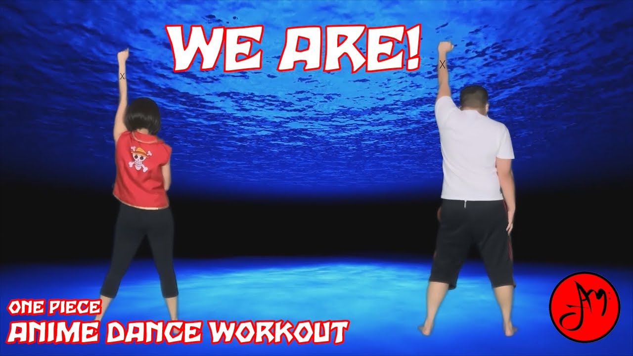 Anime Dance Workout | One Piece | We Are! (Remix) | TVXQ | OtakuJAMmin