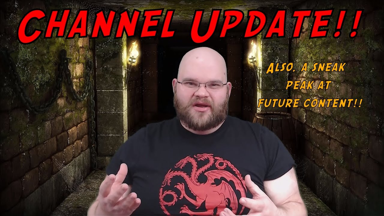 Channel Update and Content Sneak Peak!!