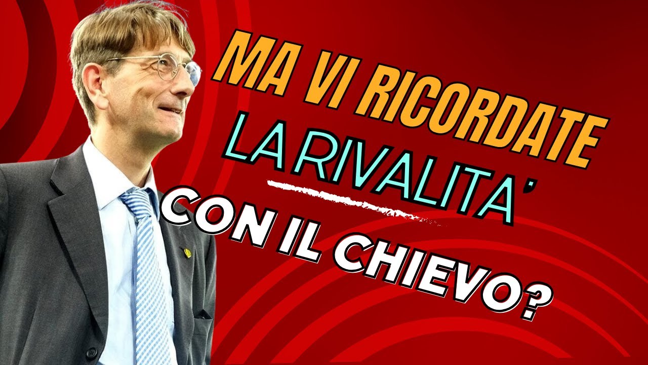 E' ARRIVATO IL TEMPO DI PARLARNE | Il Verona e la rivalit&agrave; con il Chievo
