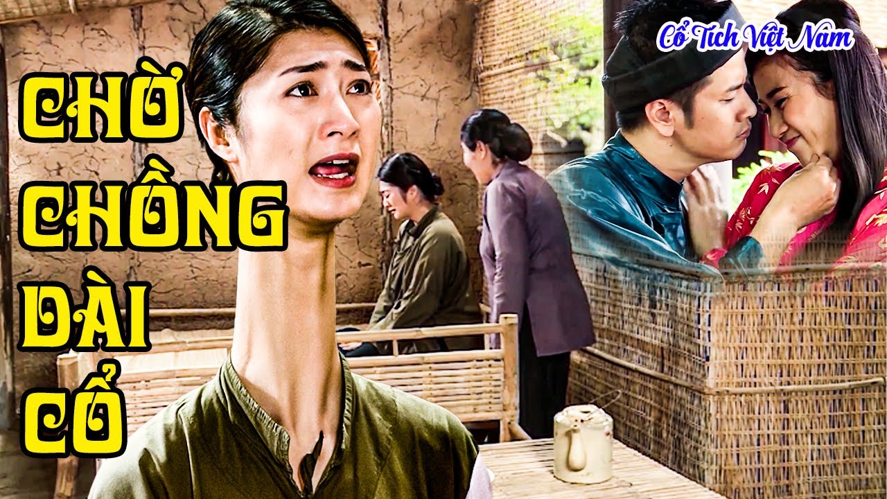 CHỜ CHỒNG DÀI CỔ I Cổ tích mới 2025 I Cổ tích Việt Nam mới hay | Cổ tích Việt Nam 2025