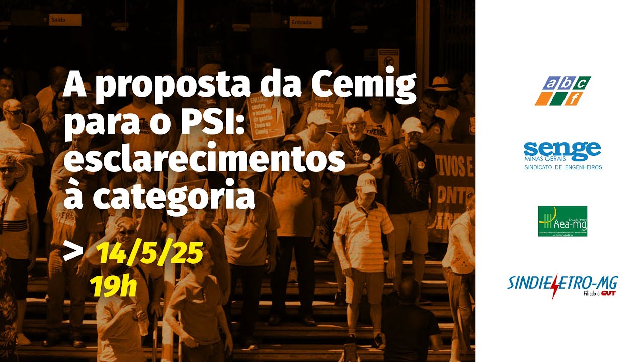 A proposta da Cemig para o PSI: esclarecimentos à categoria | Superlive das entidades
